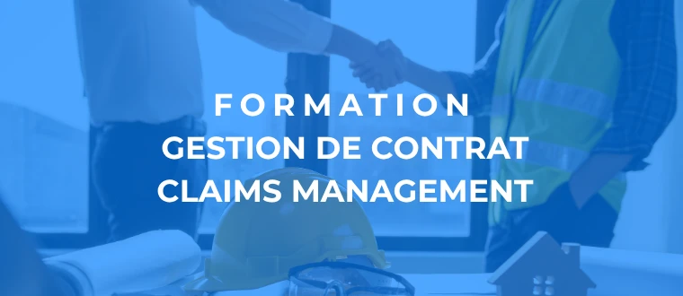 Demandez votre devis personnalisé pour la formation de gestion de contrat et claims management